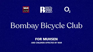 BRITs Week together with O2, for War Child 2020 - Bombay Bicycle Club for Muhsen