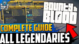 Borderlands 3 BOUNTY OF BLOOD COMPLETE LEGENDARY GUIDE - All Locations & Farms - All Legendaries