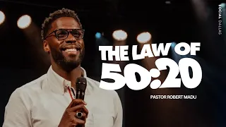 The Law of 50:20 | Robert Madu | Social Dallas