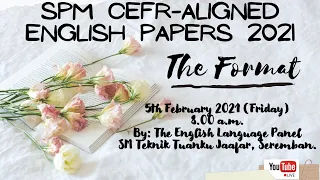 STTJ | BI | T5 | SPM CEFR-ALIGNED ENGLISH PAPERS 2021