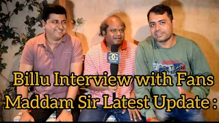 Maddam Sir Latest Update : Billu Interview with Fans | Ajay Jadhav | Sony Sab | G&G |