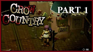 Crow Country Part 1 ||  PS1 Style Horror Gameplay