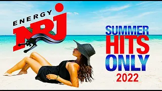 NRJ HIT SUMMER MUSIC ONLY 2022 # BEST RADIO MUSIC # ENERGY RADIO CHARTS HITS