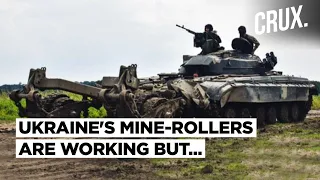 Mine Rollers Lead The Way In Ukraine's Counteroffensive Against Russia But They Have One Big Flaw