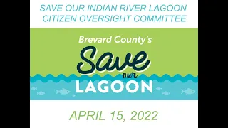 April 2022 Save Our Lagoon Citizen Oversight Committee Meeting