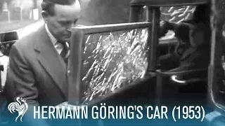 Hermann Göring's Car: Vehicle of a Nazi Criminal (1953) | British Pathé