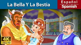 La Bella Y La Bestia | The Beauty And The Beast in Spanish | Cuentos De Hadas Españoles