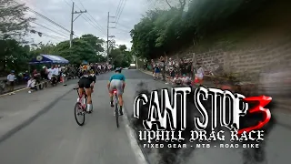 UPHILL DRAG RACE / CANT STOP 3 / FIXED GEAR / ROADBIKE / MTB / No Brakes Entertainment