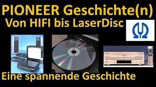 PIONEER - Geschichte(n) rund um HIFI und LASER-Disc. Was war noch mal die DVD?? ... 😉