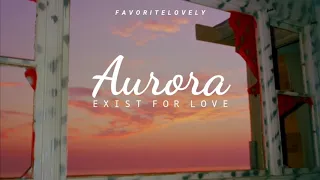 Exist for love - Aurora (Español)