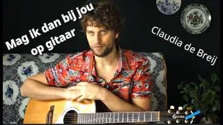 Mag ik dan bij jou op gitaar van Claudia de Breij