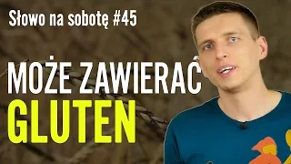 Może zawierać GLUTEN | Słowo na sobotę #45