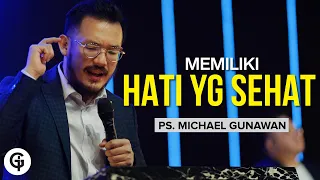 Memiliki HATI YANG SEHAT | Kotbah Ps. MIchael Gunawan | Gereja Satu Jam Saja (GSJS) - (19 Sept 2021)