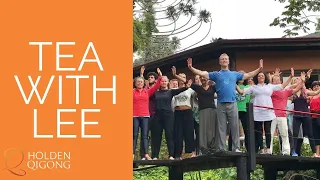 Tea with Master Qi Gong Teacher Lee Holden - July 23rd, 2020 Call Replay