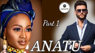 ANATU Part 1 Hausa Audio Novels 2022