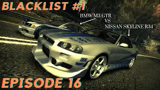 Blacklist #1 Nissan R34 GTR vs BMW M3 GTR Need For Speed Most Wanted