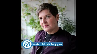 #47 Natascha "Nash" Nopper (Online- und Live-Promoterin, Management "Die Fantastischen Vier")