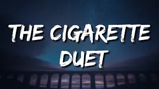 Princess Chelsea - The Cigarette Duet (Lyrics) [Tiktok Song] | It's just a cigarette
