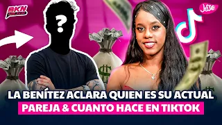 LA BENÍTEZ ACLARA QUIEN ES SU ACTUAL PAREJA & CUANTO HACE EN TIKTOK