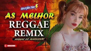 MÚSICA REGGAE INTERNACIONAL 2024 ♫ As Melhores Do Reggae Do Maranhão ♫ REGGAE REMIX 2024