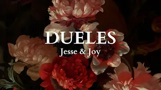 DUELES - JESSE & JOY // letra