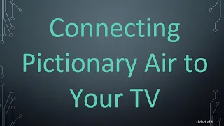 Connecting Pictionary Air to Your TV