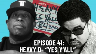 So Wassup? Episode 41 | Heavy D - "Yes Y'all"