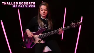 ME FAZ VIVER - THALLES ROBERTO || BASS COVER - Giane Rangel @thallesrobertoo