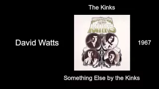 The Kinks - David Watts - Something Else by the Kinks [1967]