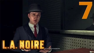 L.A.Noire [ULTRA/1080p/60fps] #7 [Смерть в Шелковых Чулках]