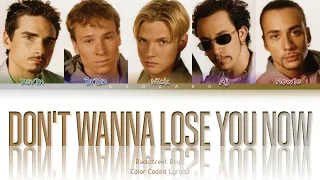 Backstreet Boys - Don't Wanna Lose You Now (Color Coded Lyrics)