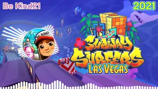 Subway Surfers Las Vegas Be Kind 2021 Soundtrack Original [OFFICIAL]