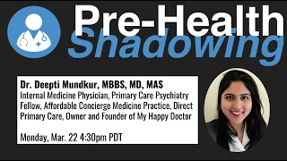 73 - Internal Medicine- Dr. Deepti Mundkur, MBBS, MD, MAS | Pre-Health Shadowing