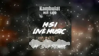 Kambulat - Мой кайф, мой сон (M-S-I Remix) Текст песни [M-S-I Release]