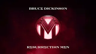 Bruce Dickinson – Resurrection Men (Official Audio)