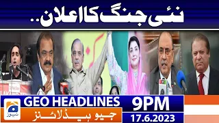 Geo News Headlines 9 PM - 𝐍𝐚𝐰𝐚𝐳 𝐒𝐡𝐚𝐫𝐢𝐟 - 𝐀𝐬𝐢𝐟 𝐙𝐚𝐫𝐝𝐚𝐫𝐢 | 17 June 2023