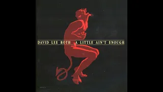 David Lee Roth - A Little Ain't Enough (full album)
