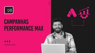 Como criar e otimizar campanhas Performance Max no Google Ads