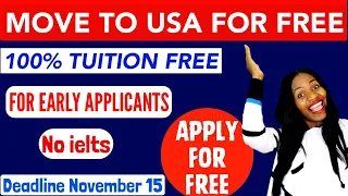 MOVE TO USA FOR FREE IN 2024 | STUDY FOR FREE IN FEBRUARY 2024 | UNIVERSITY WITH NO APPLICATION FEE