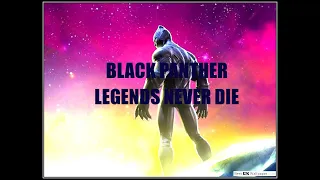 Black panther legends never die tribute to chadwick boseman