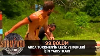 Survivor 2018 | 99. Bölüm |  Arda Türkmen'in leziz yemekleri için yarıştılar!