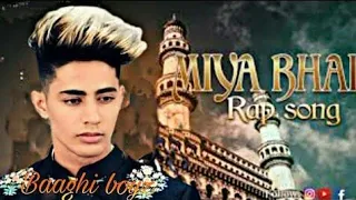 MIYA BHAI HYDERABADI | OFFICIAL | VIDEO | RUHAAN ARSHAD DANISH ZEHEN | Baaghi Boyz.