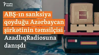 Sanskiya qoyulan Azərbaycan şirkətinin təmsilçisi danışdı:"Biz Rusiya ilə məsələləri..."