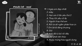 Nhạc Chill TikTok - Ngày Em Đẹp Nhất Lofi, Mây  | Những Bản Lofi Chill Tâm Trạng Nhẹ Nhàng