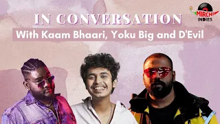 Kaam Bhaari, D'Evil & Yoku B.I.G On the evolution of Hip Hop in Bombay | Pataka | Mirchi Indies