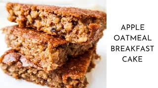 Healthy Oatmeal Apple Cake | Easy Apple Oatmeal Cake Recipe For Breakfast