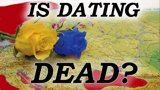 Is Dating In Ukraine Dead?