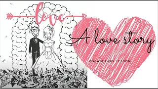 A love story- English Vocabulary Lesson