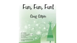 Fun, Fun, Fun! (SSA) - Greg Gilpin