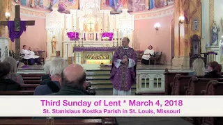 Homily for March 4, 2018 * 3rd Sunday of Lent